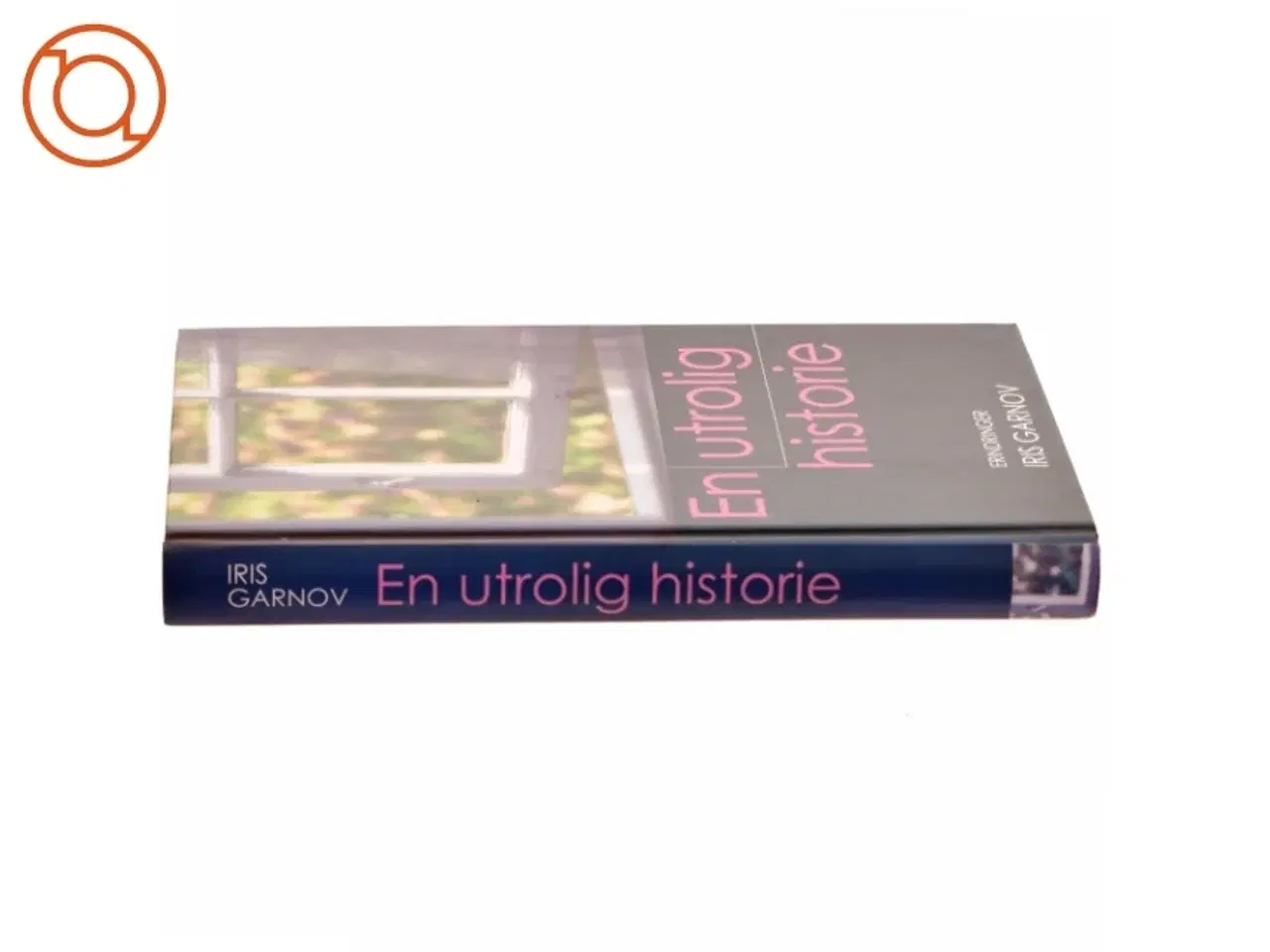 Billede 2 - En utrolig historie (Bog)