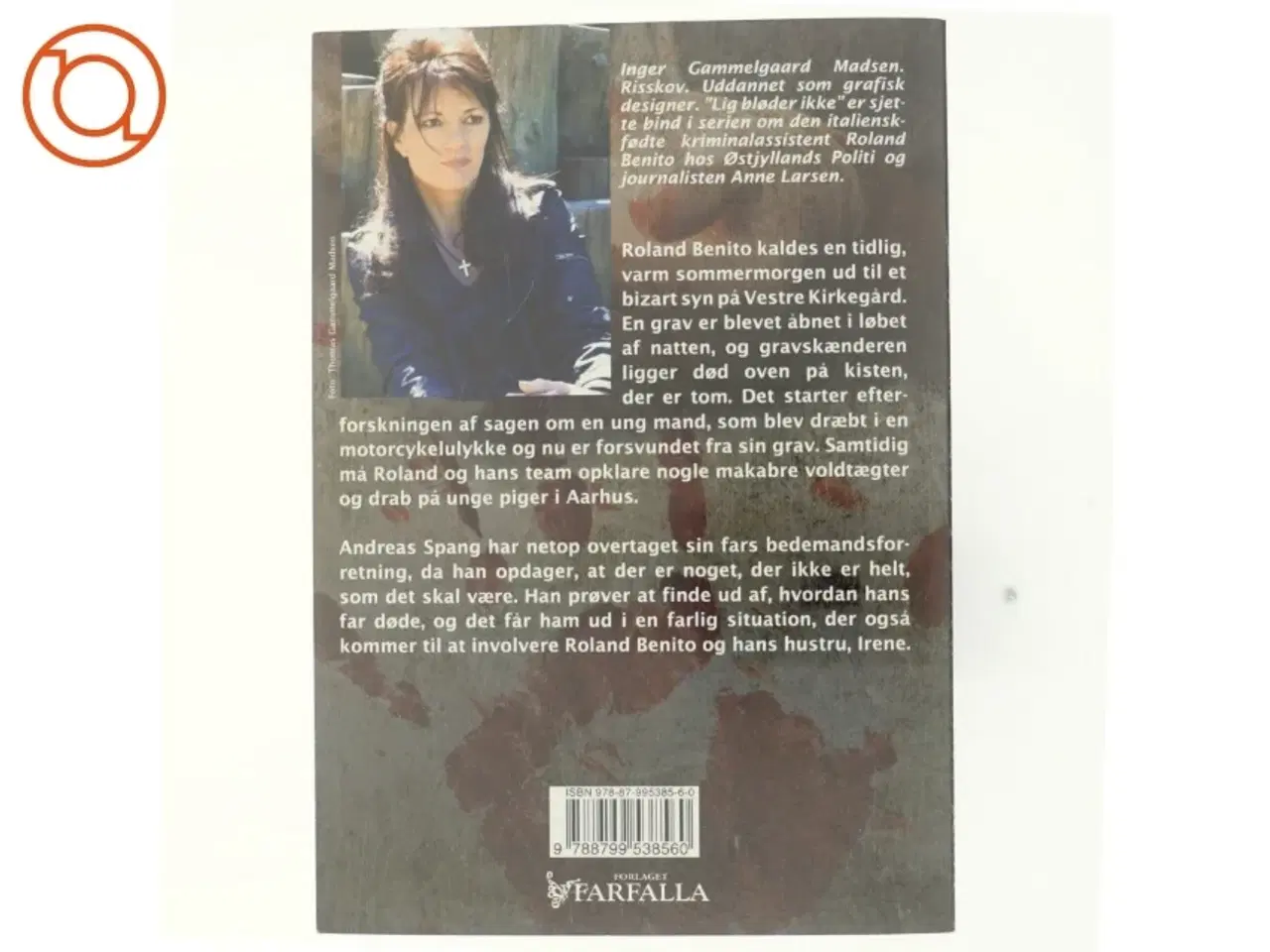 Billede 3 - Lig bløder ikke : kriminalroman af Inger Gammelgaard Madsen (Bog)