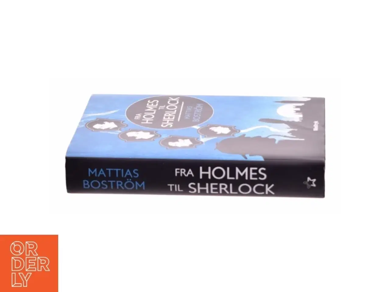 Billede 2 - Fra Holmes til Sherlock af Mattias Bostrm (Bog)