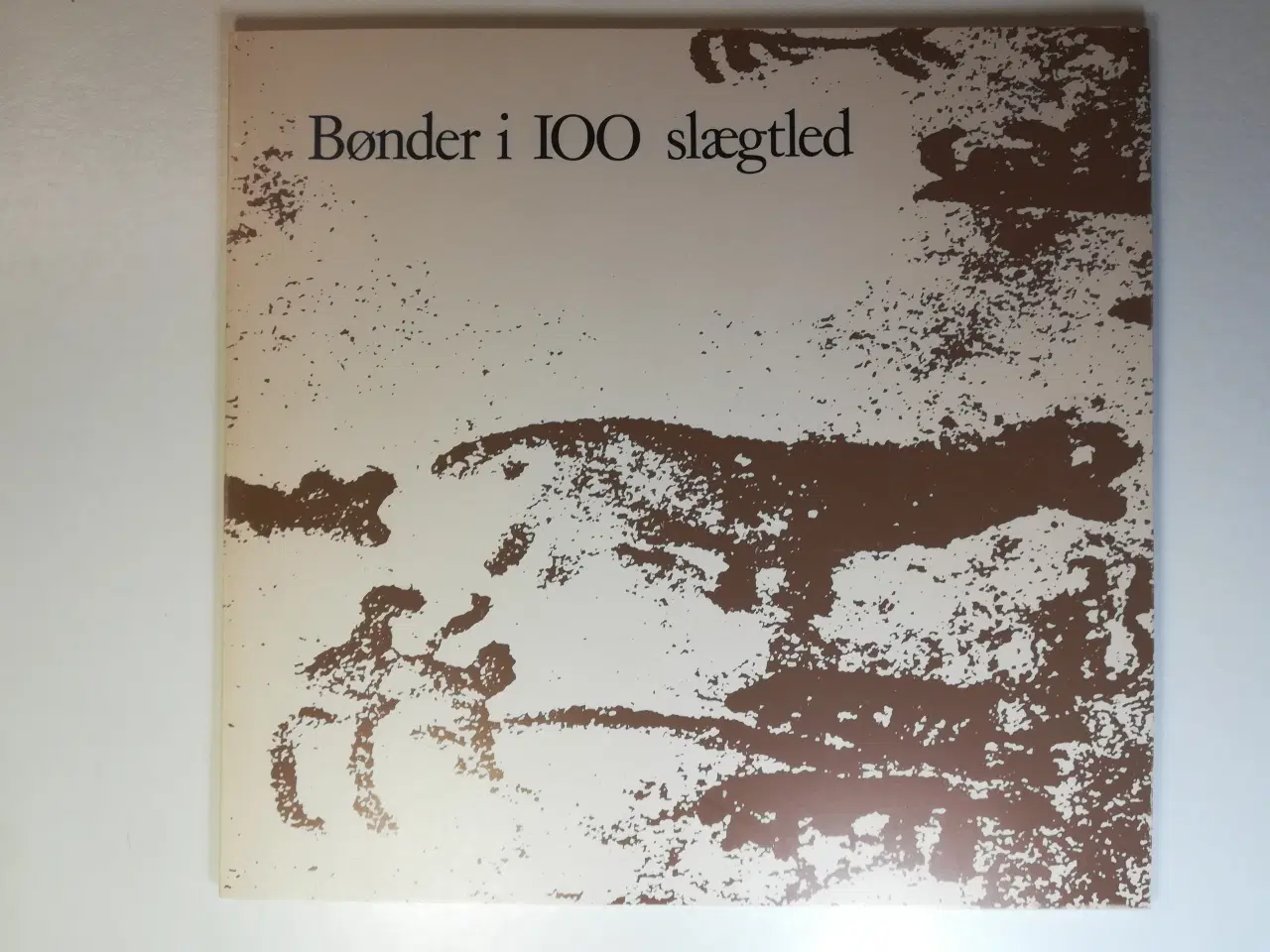 Billede 1 - Bønder i 100 slægtled, af Svend Nielsen