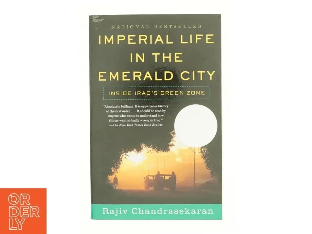 Billede 1 - Imperial Life in the Emerald City by Rajiv Chandrasekaran Paperback | Indigo Chapters af Chandrasekaran, Rajiv (Bog)