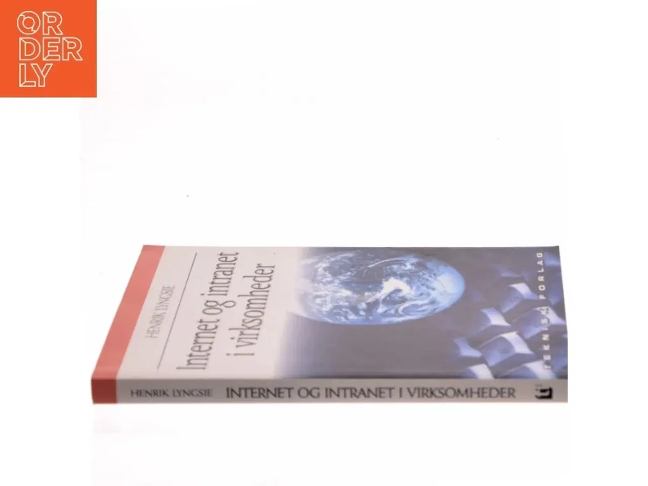 Billede 2 - Internet og intranet i virksomheder af Henrik Lyngsie (Bog)