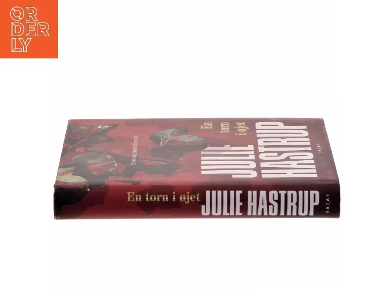 Billede 2 - En torn i øjet af Julie Hastrup (Bog)