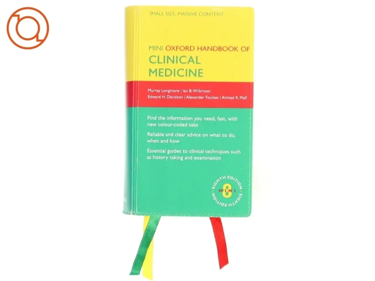 Billede 1 - Oxford Handbook of Clinical Medicine - Mini Edition af Murray Longmore, Ian Wilkinson, Edward Davidson, Alexander A. Foulkes, Ahmad A. Mafi (Bog)