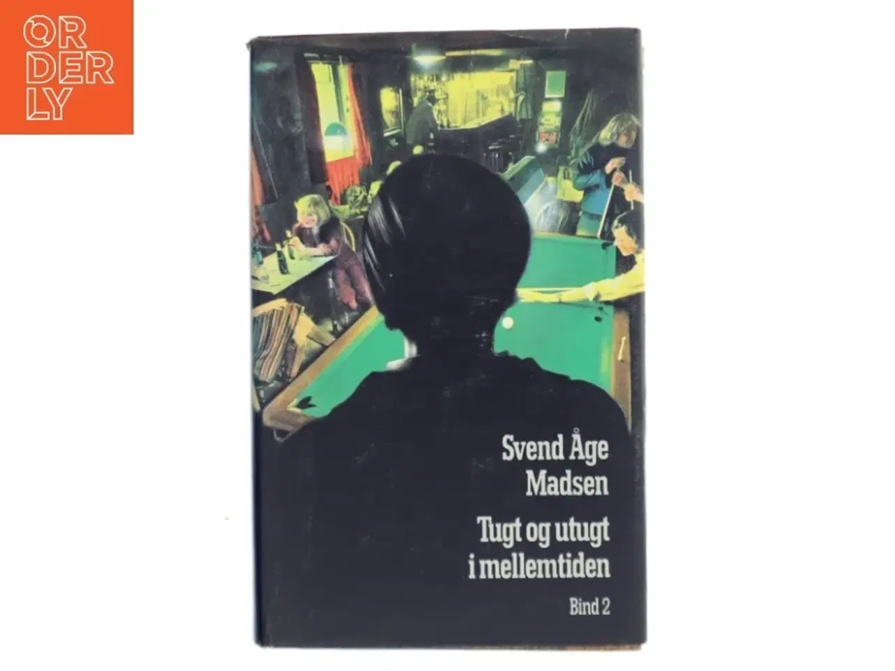 Billede 1 - Tugt og utugt i mellemtiden af Svend Åge Madsen (Bog)