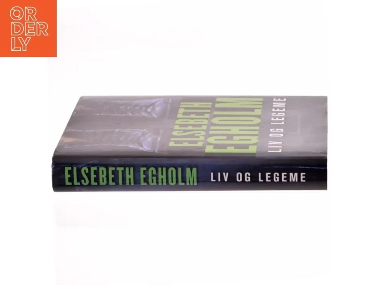 Billede 2 - Liv og legeme af Elsebeth Egholm (Bog)