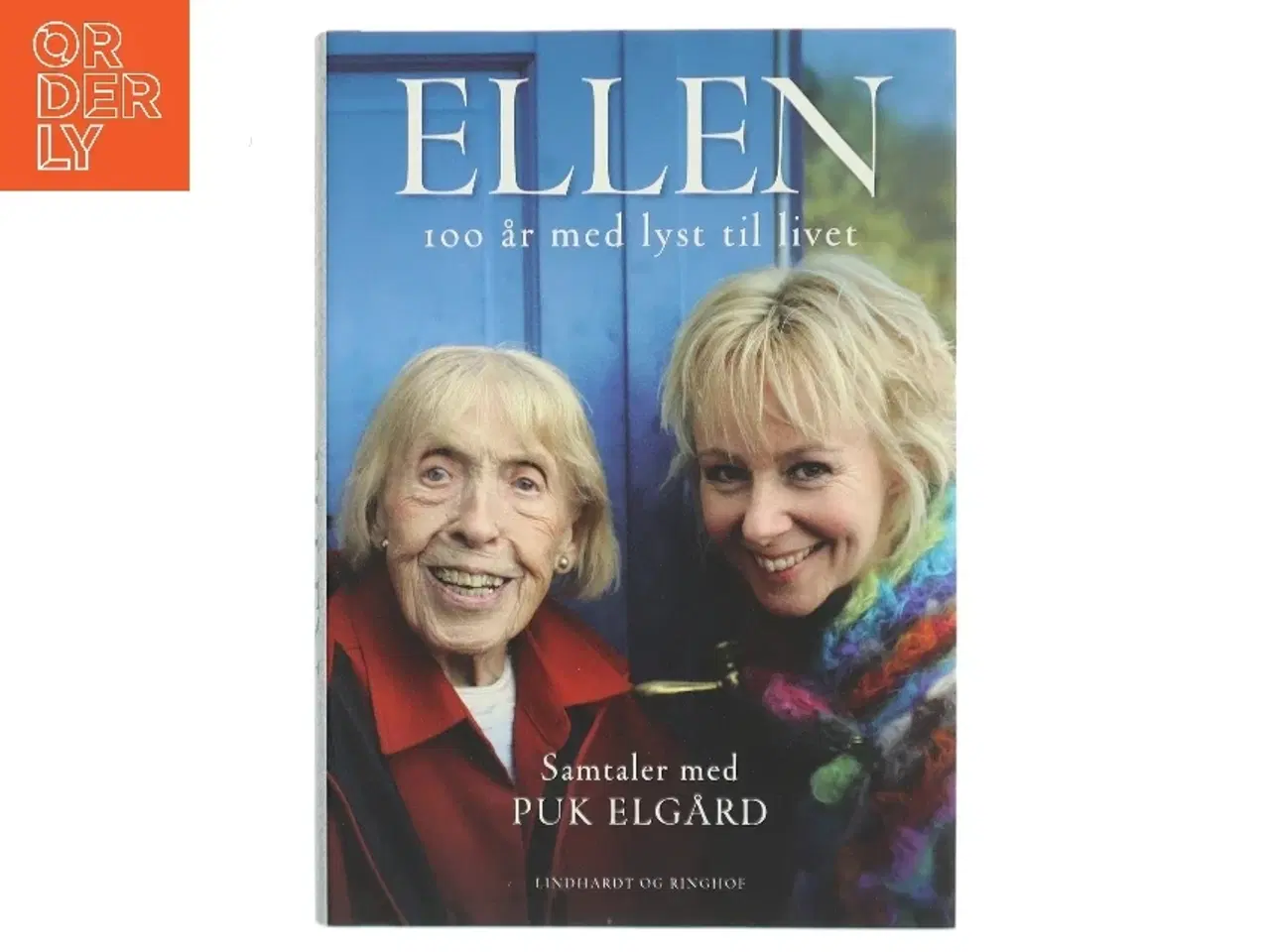 Billede 1 - Ellen : 100 år med lyst til livet af Puk Elgård (Bog)