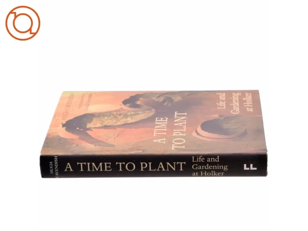 Billede 2 - A Time to Plant af Hugh Cavendish (Bog)