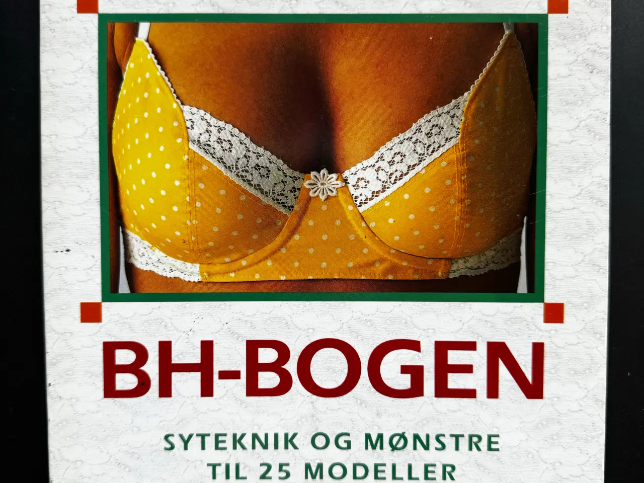 Billede 1 - BH-BOGEN * Syteknik og mønstre til 25 modeller