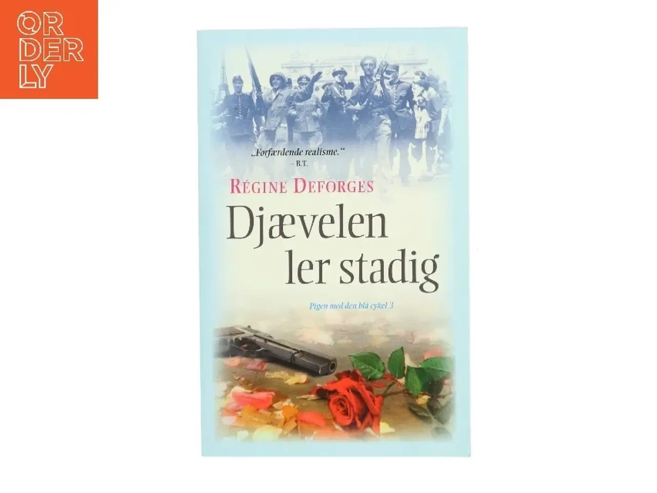 Billede 1 - Djævelen ler stadig - : 1944-45 af Régine Deforges (Bog)
