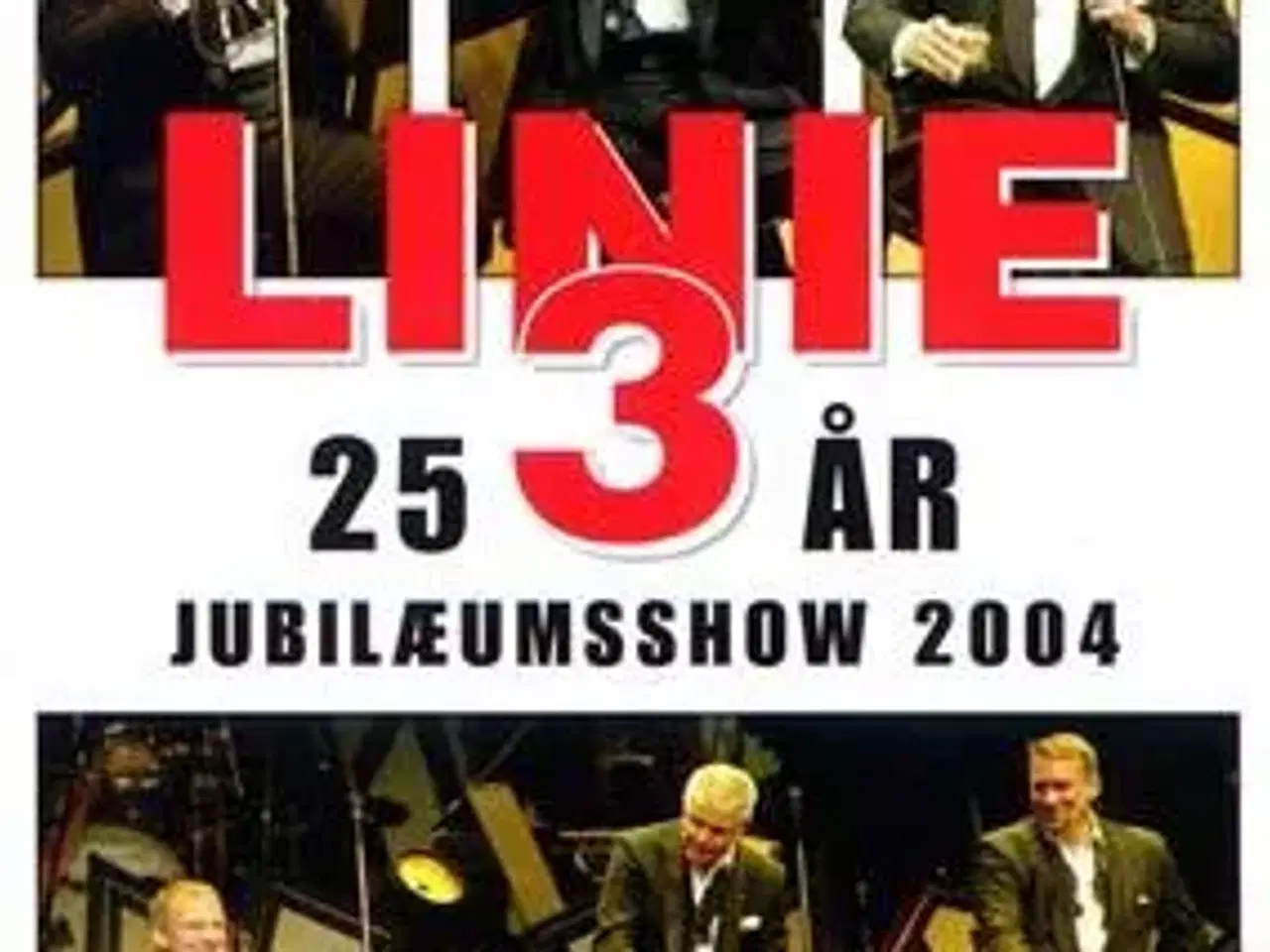 Billede 1 - LINIE 3 ; 25 års jubilæumsshow