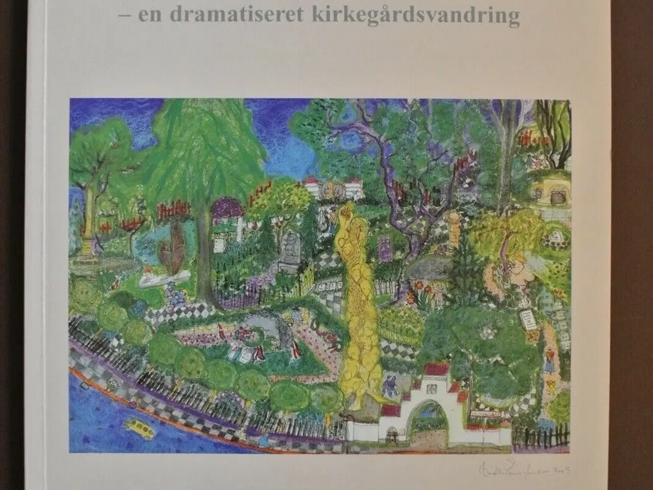 Billede 1 - livet der var engang - en dramatiseret kirkegårdsv