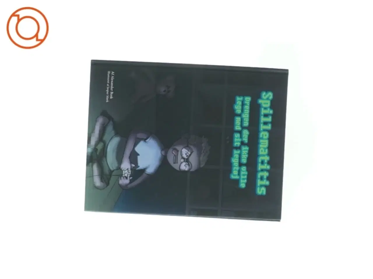 Billede 1 - Alexander Busk - Spillematitis - drengen der ikke ville lege med sit legetøj