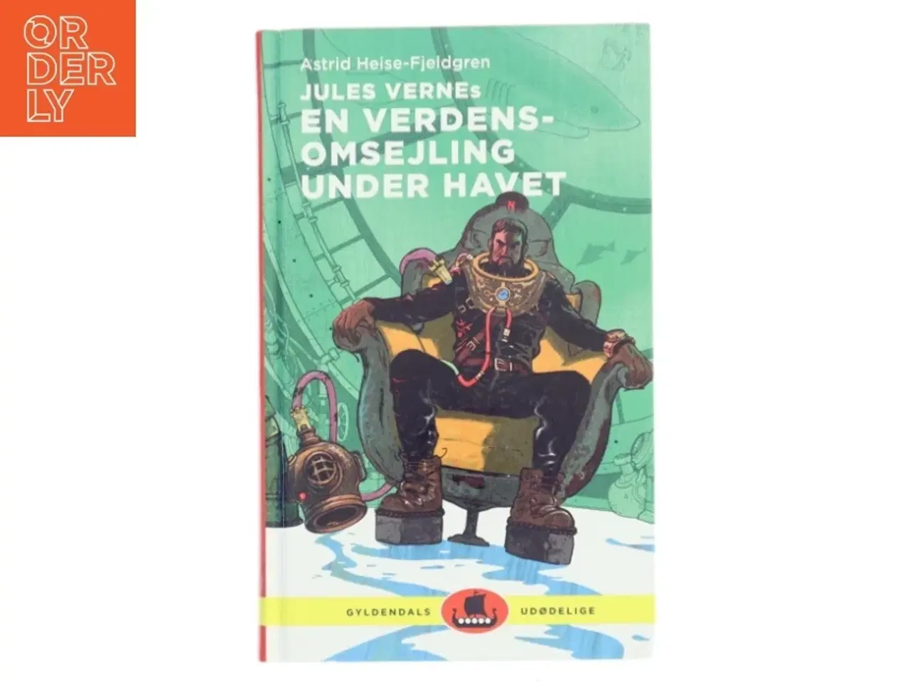 Billede 1 - En verdensomsejling under havet - Gyldeldals udødelige af Astrid Heise-Fjeldgren (Bog)