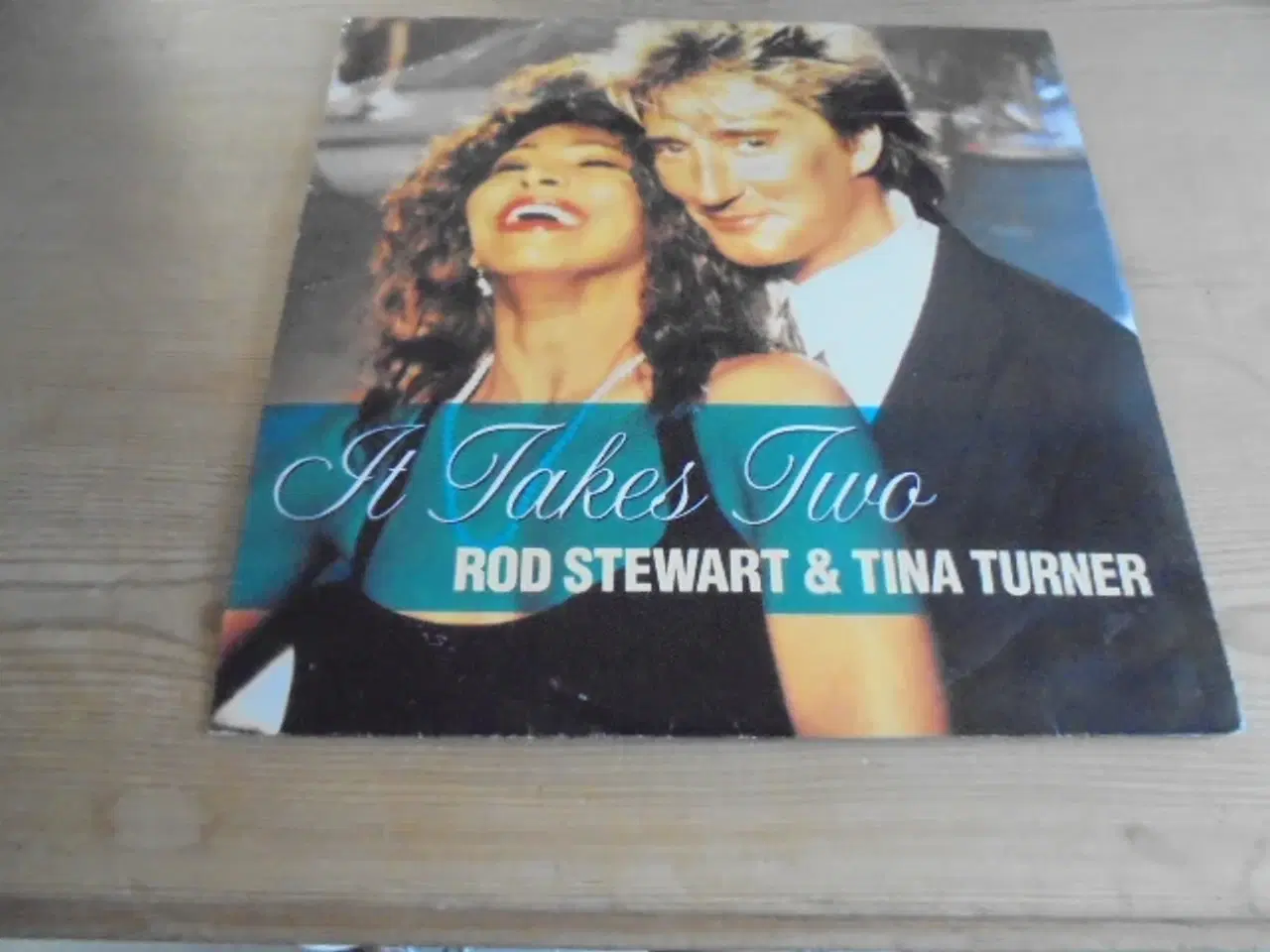 Billede 1 - Single: Rod Stewart & Tina Turner  