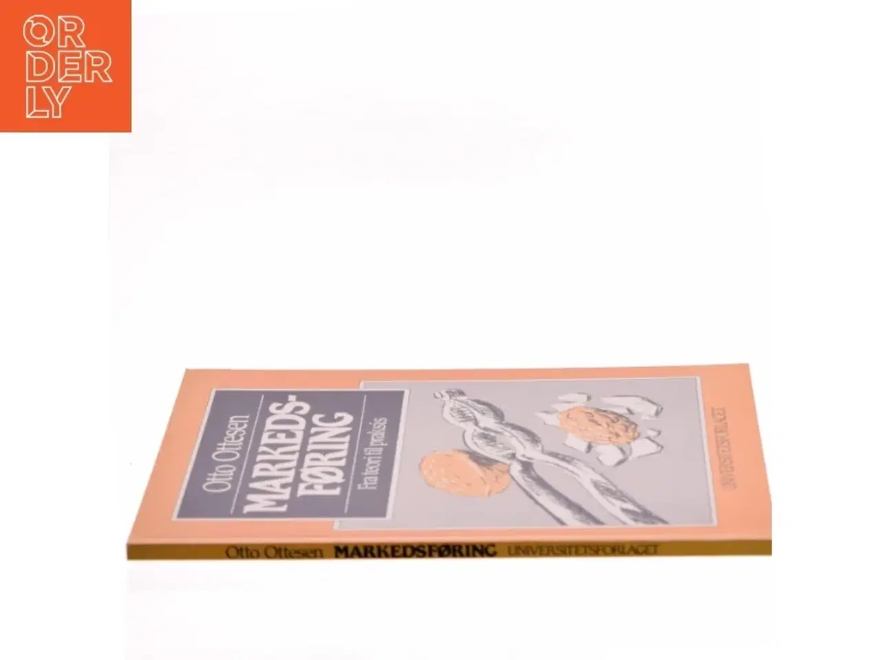 Billede 2 - Markedsføring : fra teori til praksis af Otto Ottesen (Bog)