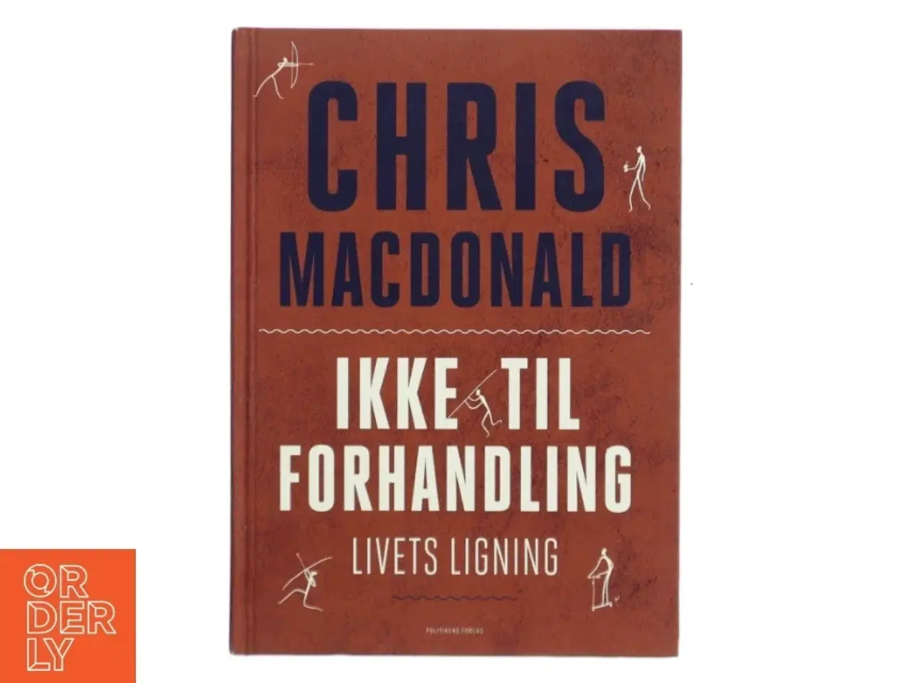 Billede 1 - Ikke til forhandling : livets ligning af Chris MacDonald (f. 1973) (Bog)