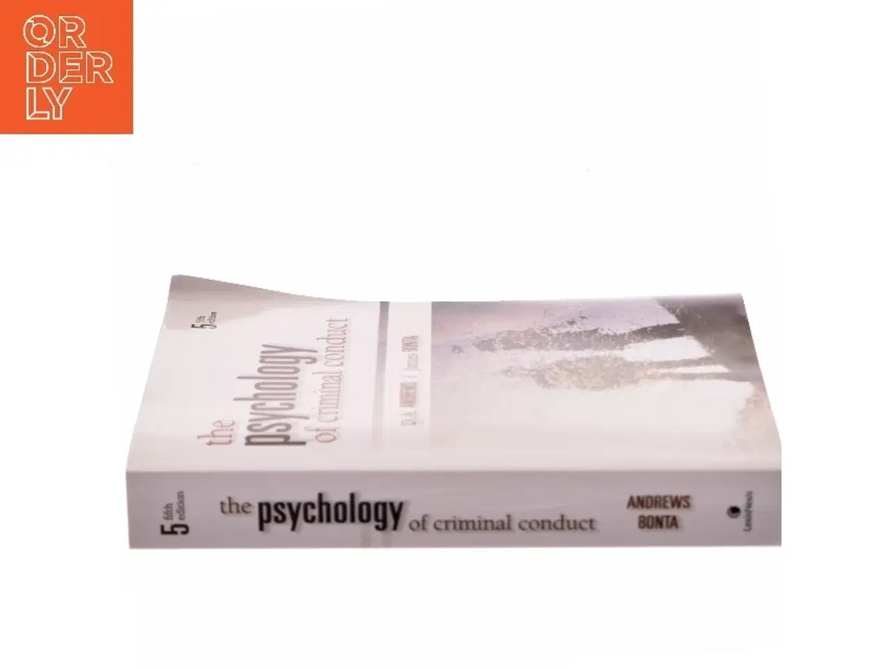 Billede 2 - The psychology of criminal conduct af Donald Arthur Andrews (1941-) (Bog)