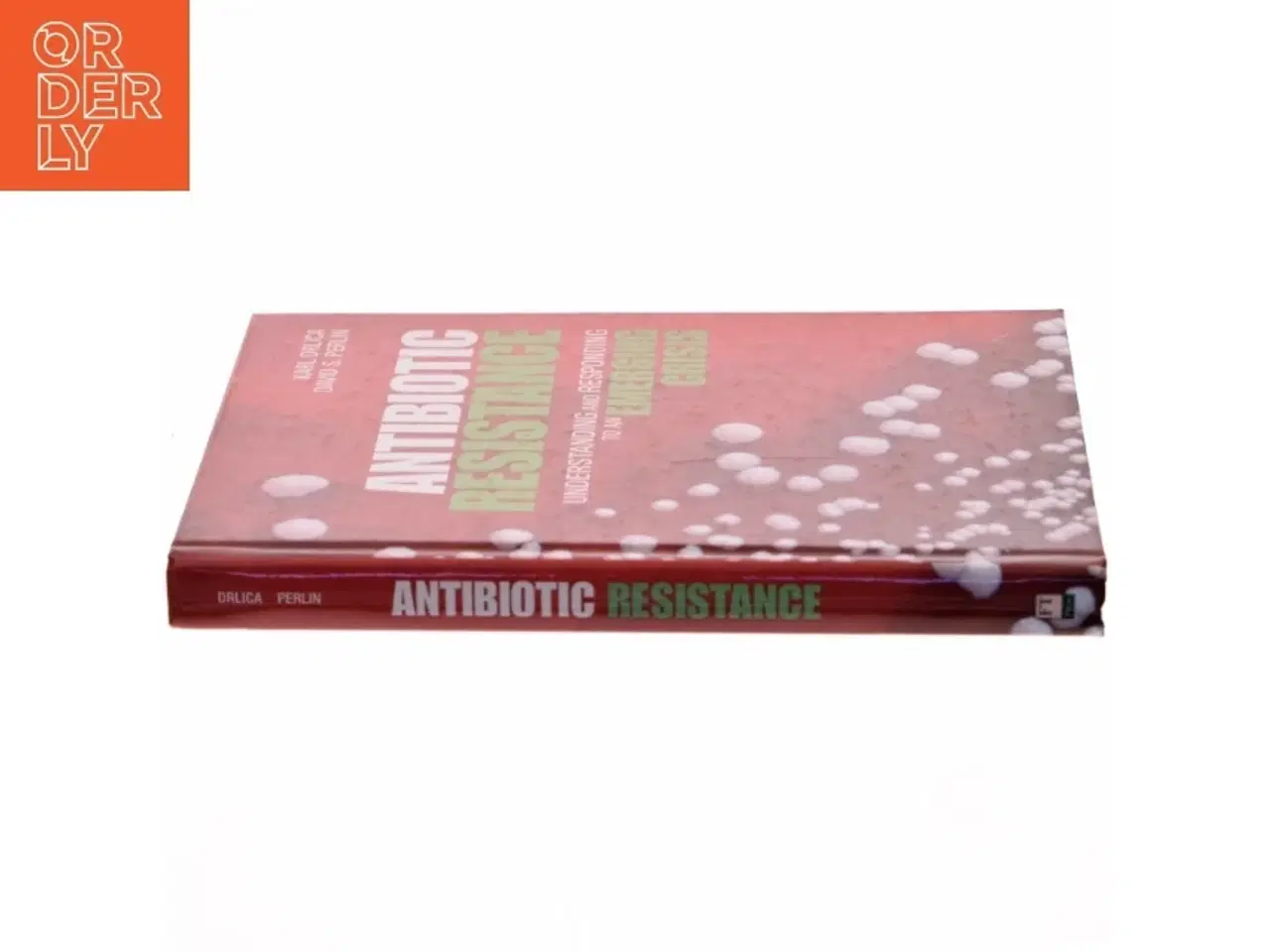 Billede 2 - Antibiotic resistance : understanding and responding to an emerging crisis af Karl Drlica (Bog)