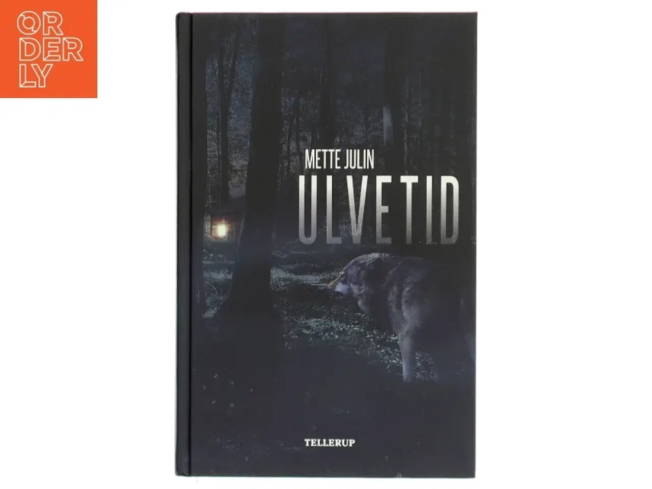 Billede 1 - Ulvetid af Mette Julin (Bog)