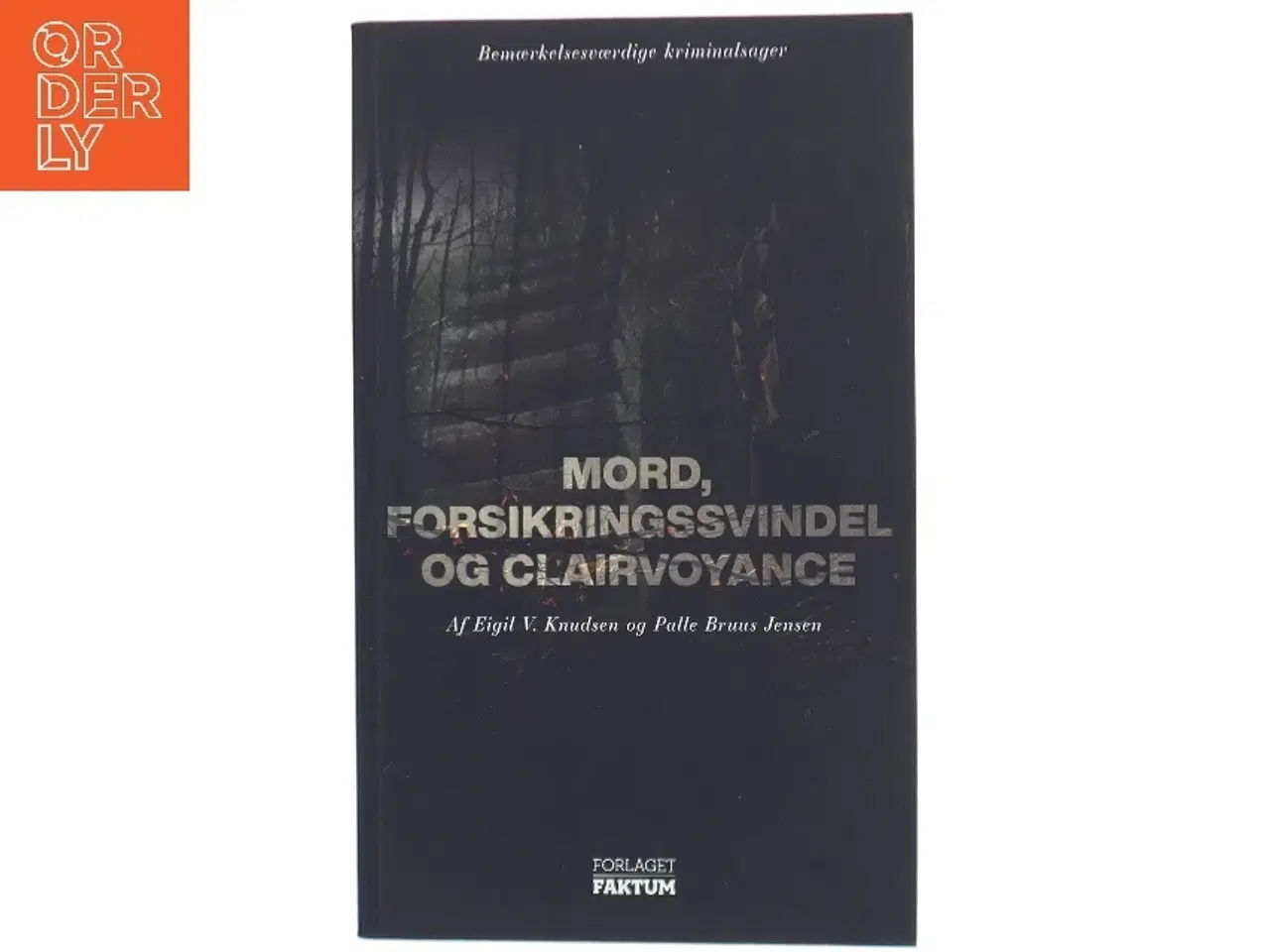 Billede 1 - Biografi om kriminalfald fra Forlaget FAKTUM