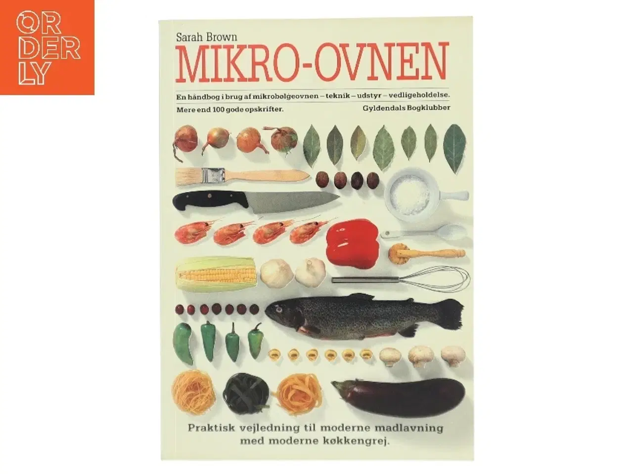 Billede 1 - Mikro-ovnen : en håndbog i brug af mikrobølgeovnen af Sarah Brown (Bog)