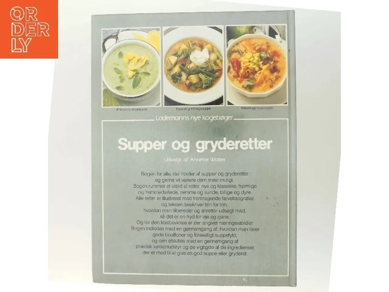 Billede 3 - Supper og gryderetter af Udvalgt af Annette Wolter (Bog)