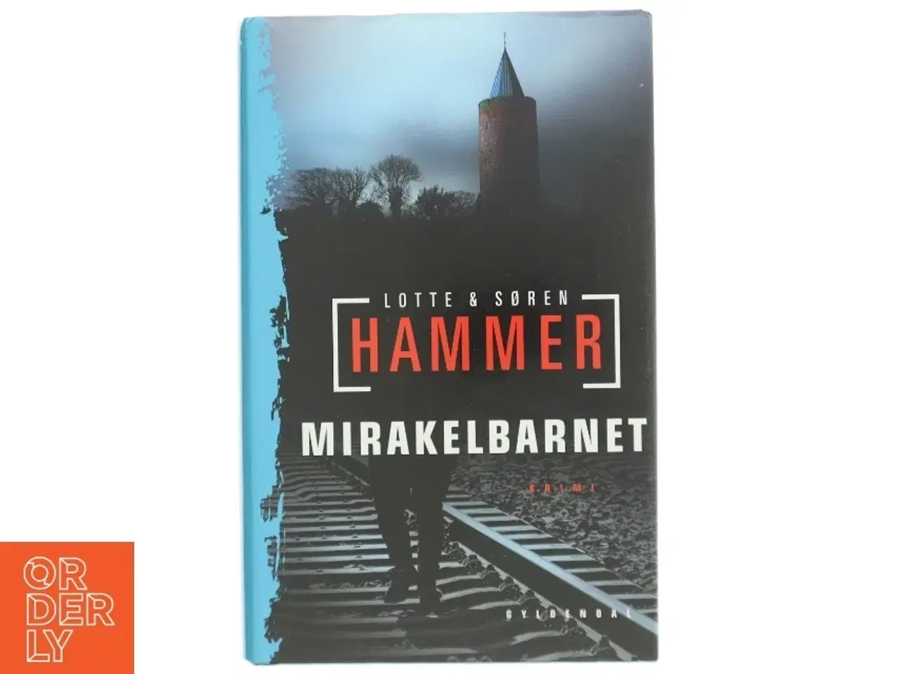 Billede 1 - Mirakelbarnet : kriminalroman af Lotte Hammer (Bog)