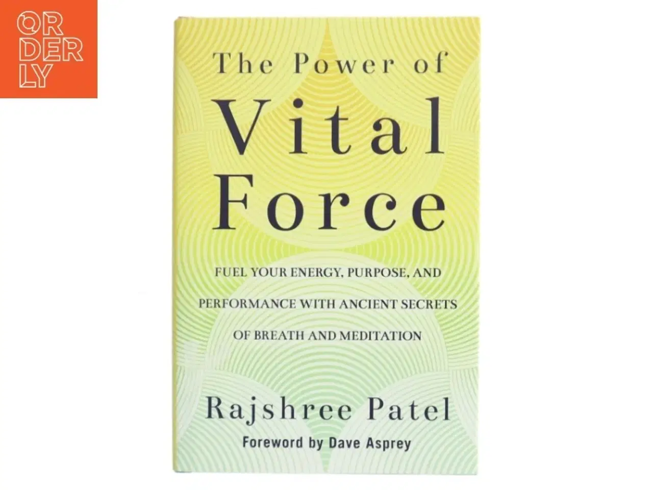 Billede 1 - The Power of Vital Force af Rajshree Patel (Bog)
