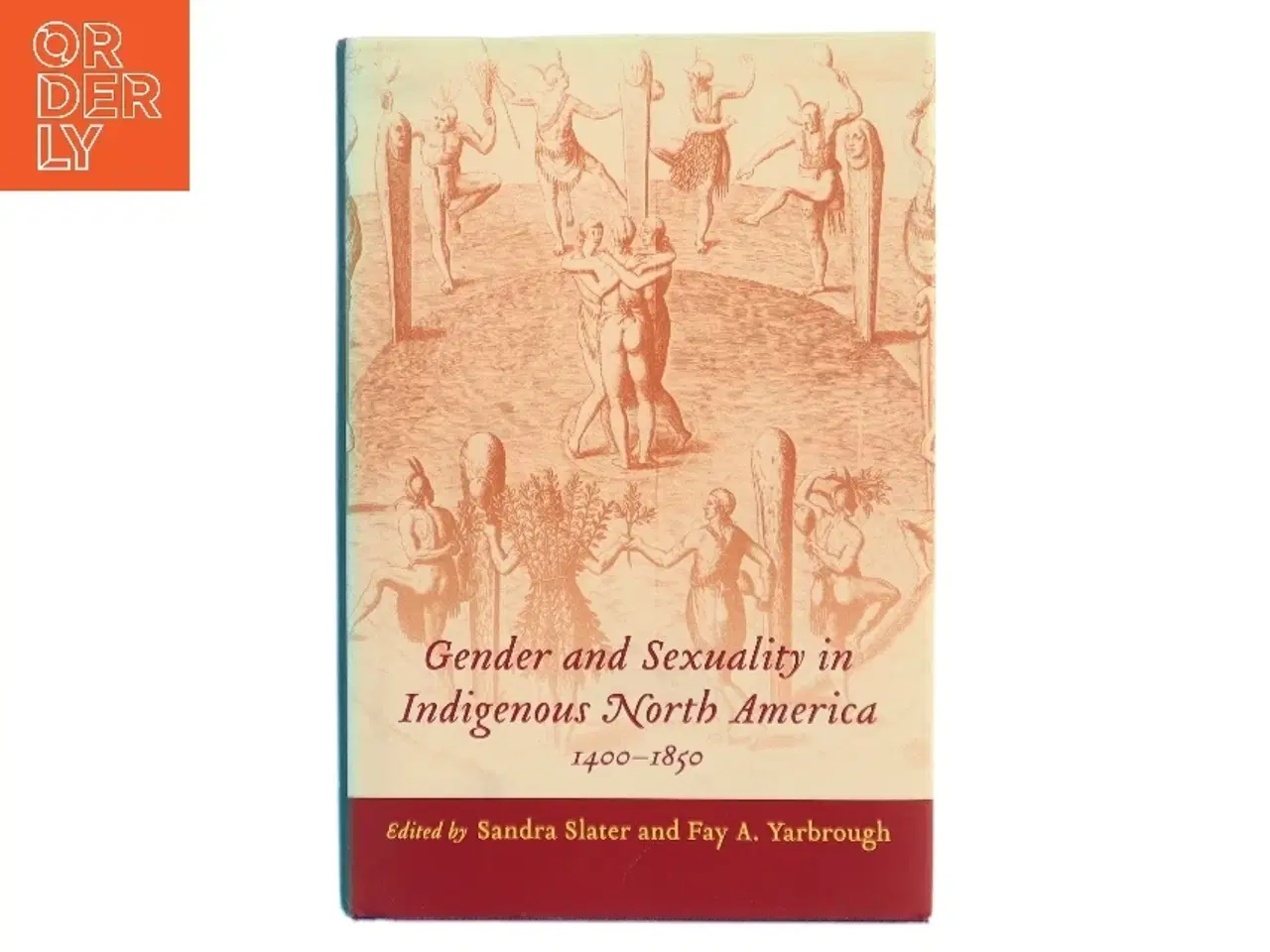 Billede 1 - Gender and Sexuality in Indigenous North America, 1400-1850 (Bog)
