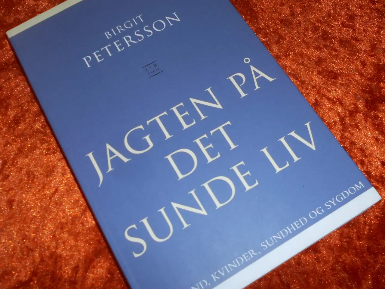 Billede 1 - Jagten på det sunde liv, Birgit Petersson