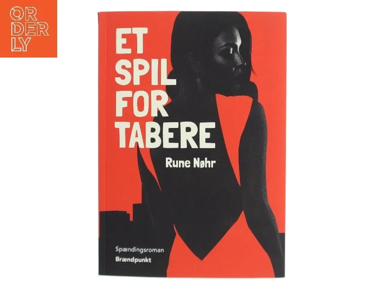 Billede 1 - Et spil for tabere : spændingsroman af Rune Nøhr (f. 1982) (Bog)