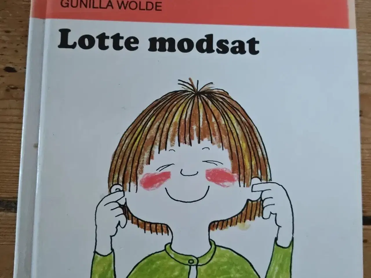 Billede 1 - Gunilla Wolde Lotte Modsat Bog Nr.1