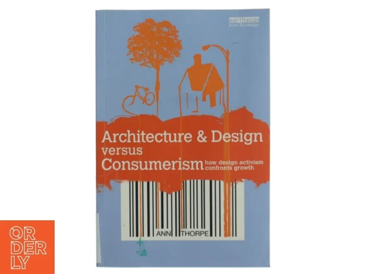 Billede 1 - Architecture & Design versus Consumerism bog fra Routledge
