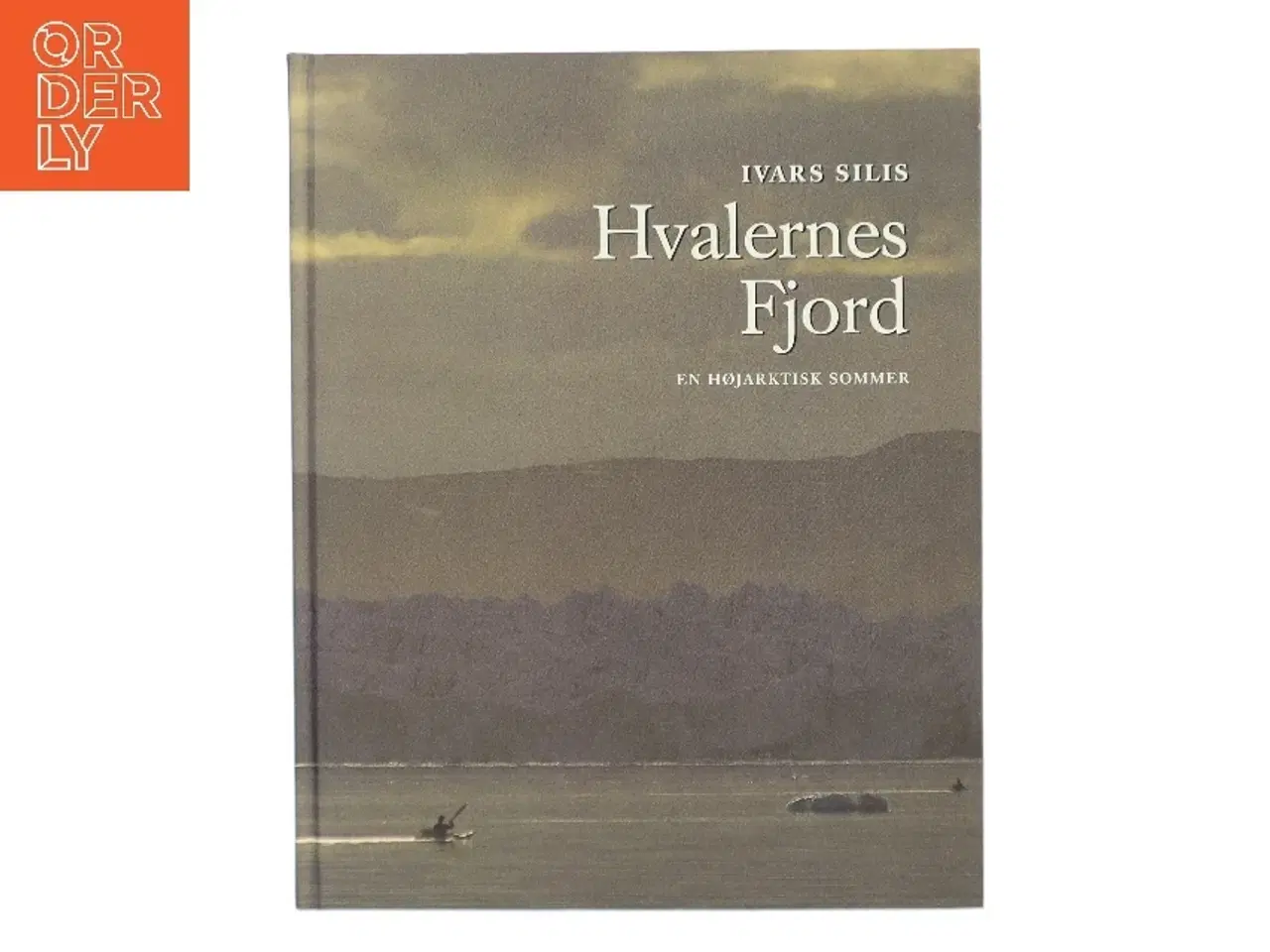 Billede 1 - Hvalernes Fjord af Ivars Silis (Bog)