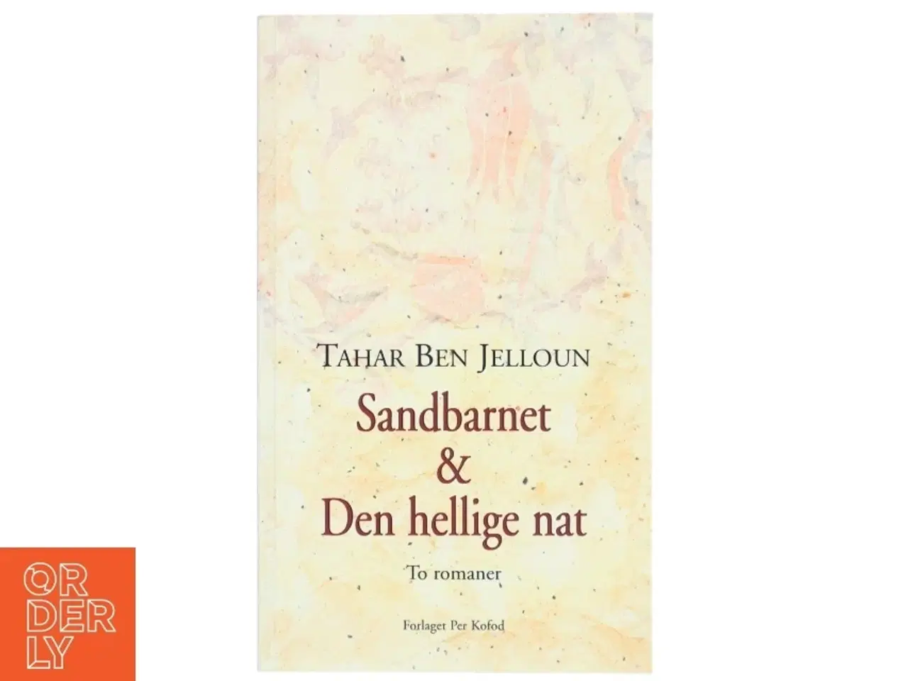 Billede 1 - Sandbarnet & Den hellige nat : to romaner af Tahar Ben Jelloun (Bog)
