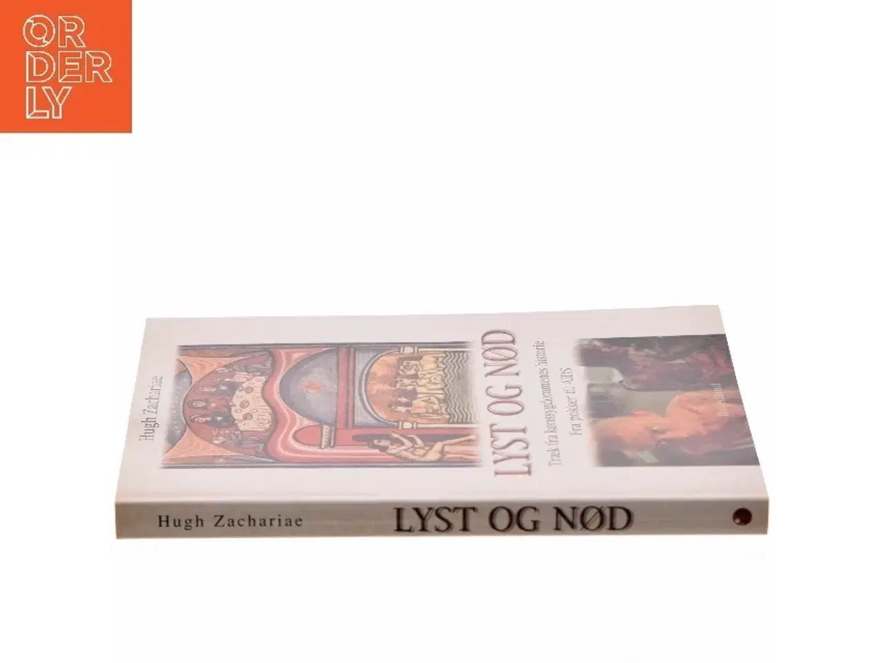 Billede 2 - Lyst og nød : træk fra kønssygdommenes historie : fra pokker til AIDS af Hugh Zachariae (Bog)