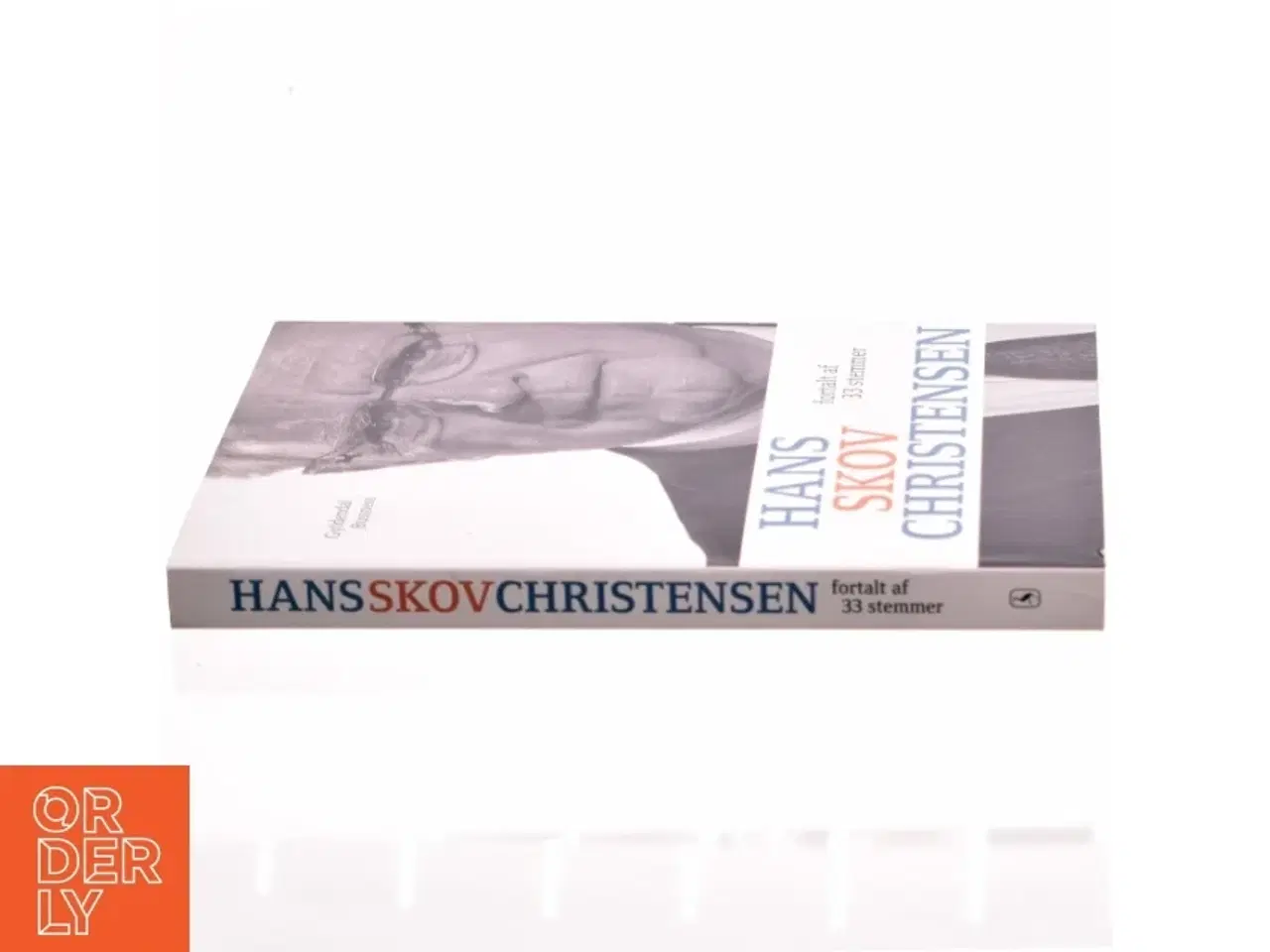 Billede 2 - Hans Skov Christensen : fortalt af 33 stemmer : festskrift (Bog)