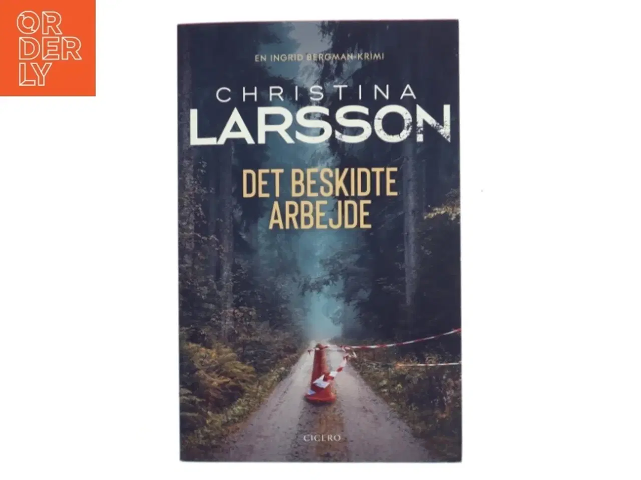 Billede 1 - Det Beskidte Arbejde - Christina Larsson (Bog)