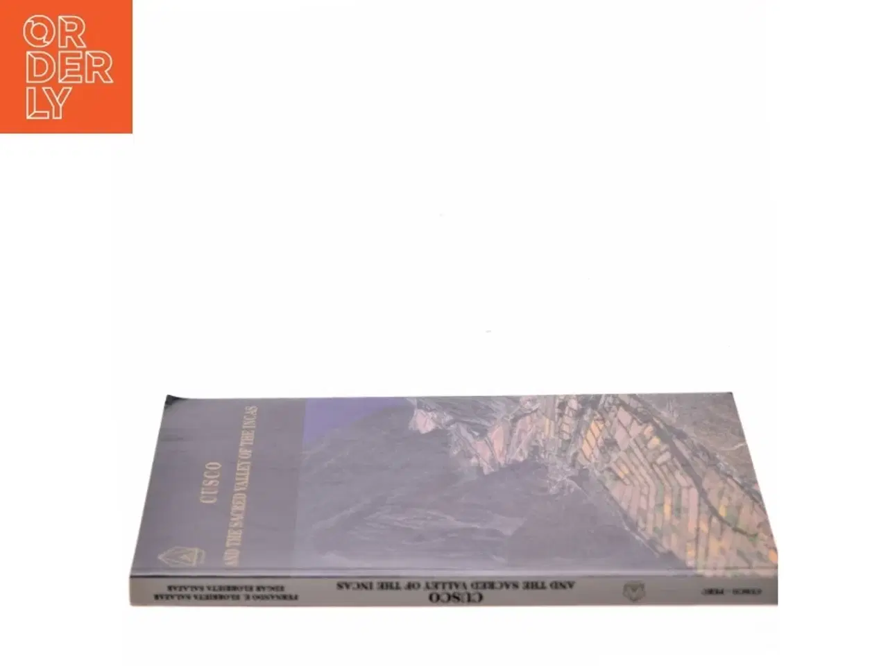 Billede 2 - Cusco and the Sacred Valley of the Incas af Fernando E. Elorrieta Salazar (Bog)