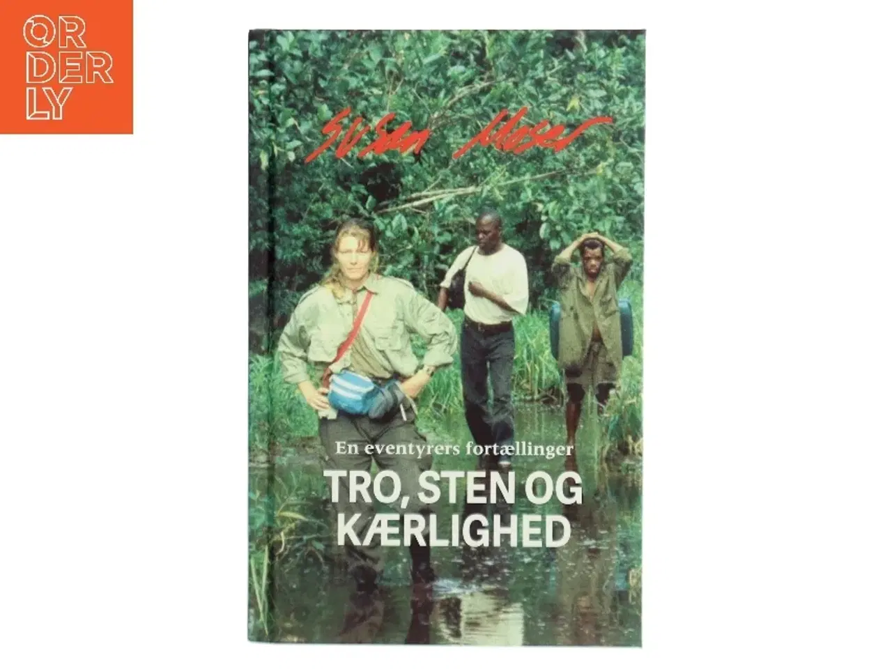 Billede 1 - Tro, sten og kærlighed af Susan Moser (Bog)