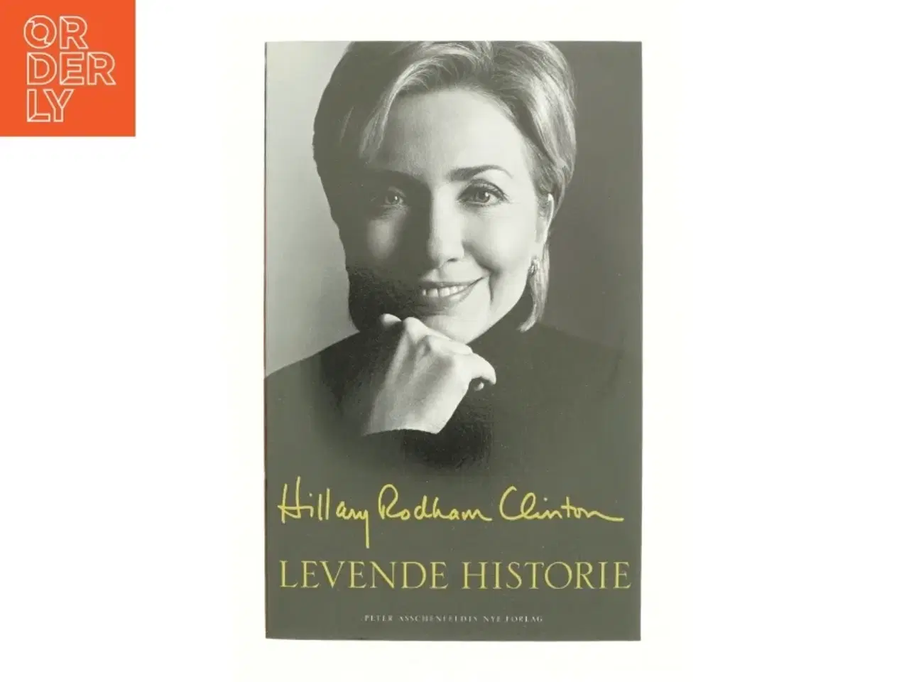 Billede 1 - Levende historie af Hillary Rodham Clinton (Bog)
