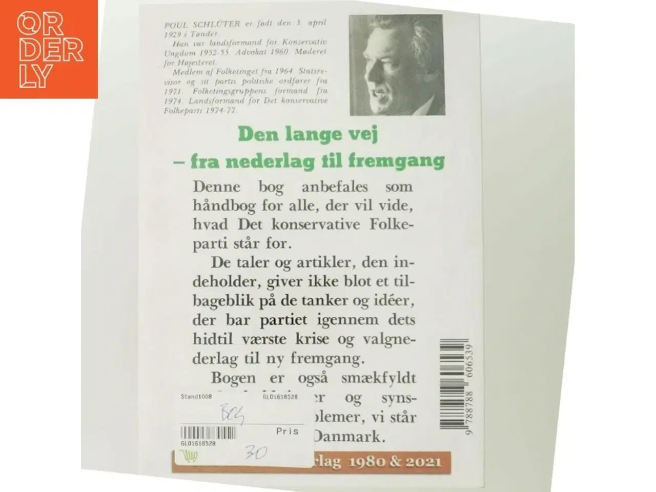 Billede 3 - Den lange vej - fra nederlag til fremgang : taler og artikler 1973-80 af Poul Schlüter (Bog)