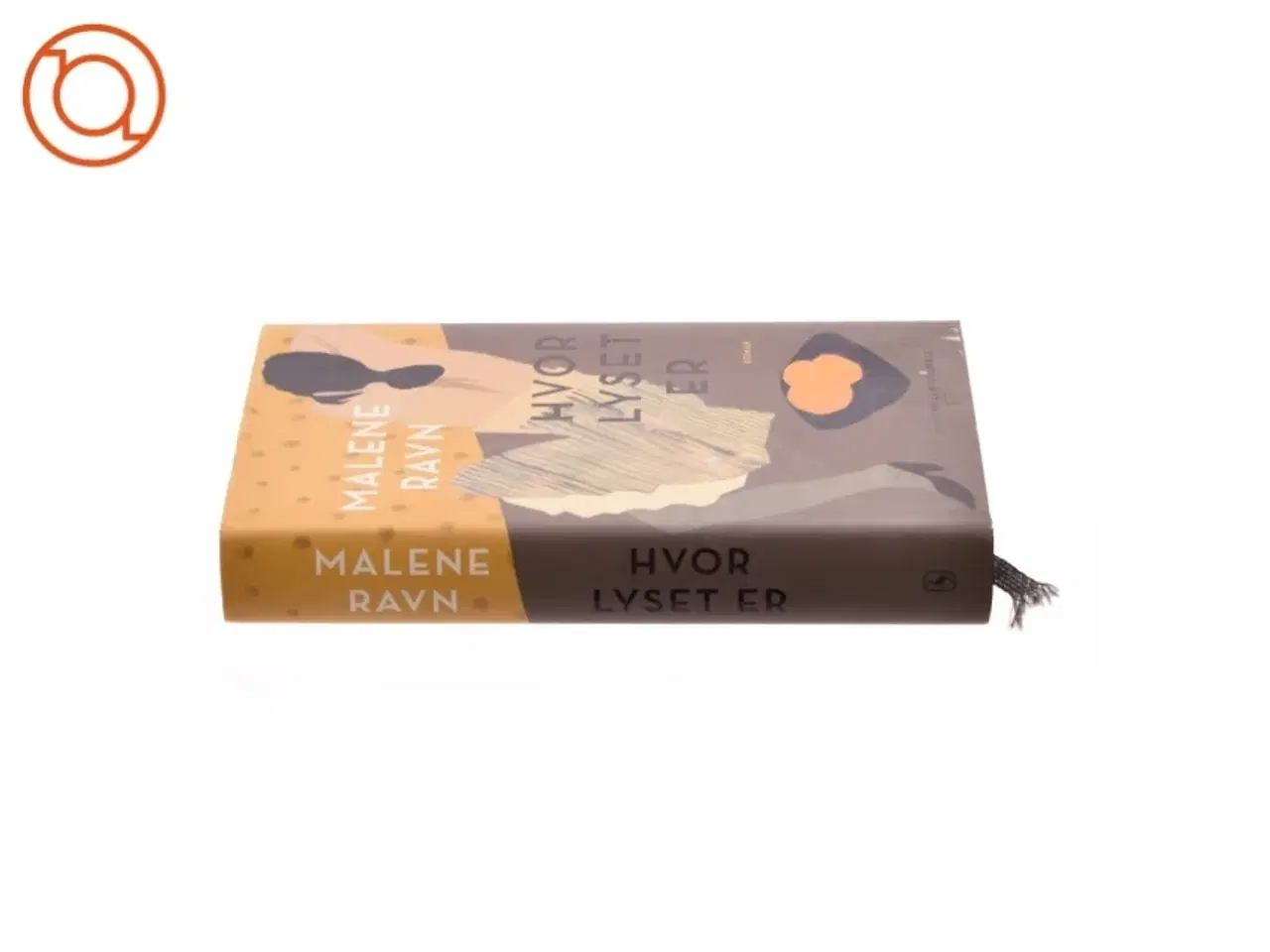Billede 3 - Hvor lyset er af Malene Ravn (f. 1971) (Bog)