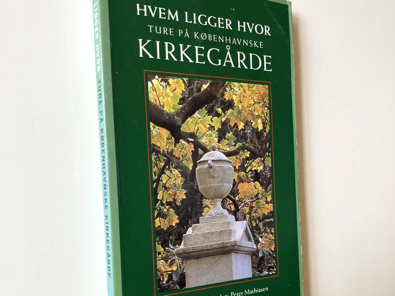 Billede 1 - Hvem ligger hvor - ture på københavnske kirkegårde