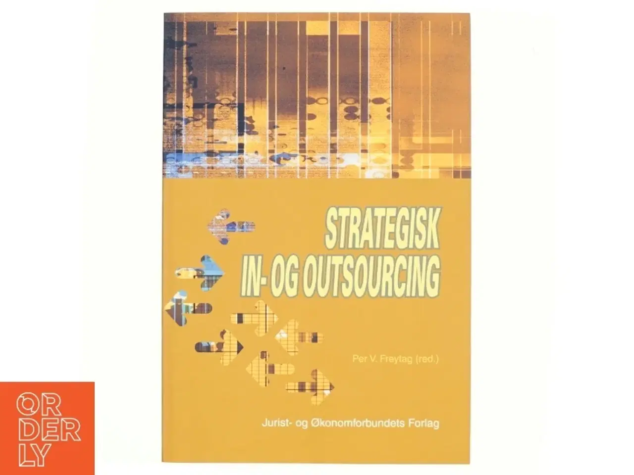 Billede 1 - Strategisk in- og outsourcing af Per V. Freytag (Bog)