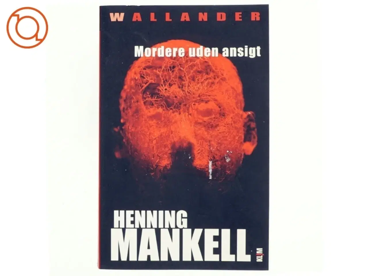 Billede 1 - Mordere uden ansigt af Henning Mankell (Bog)