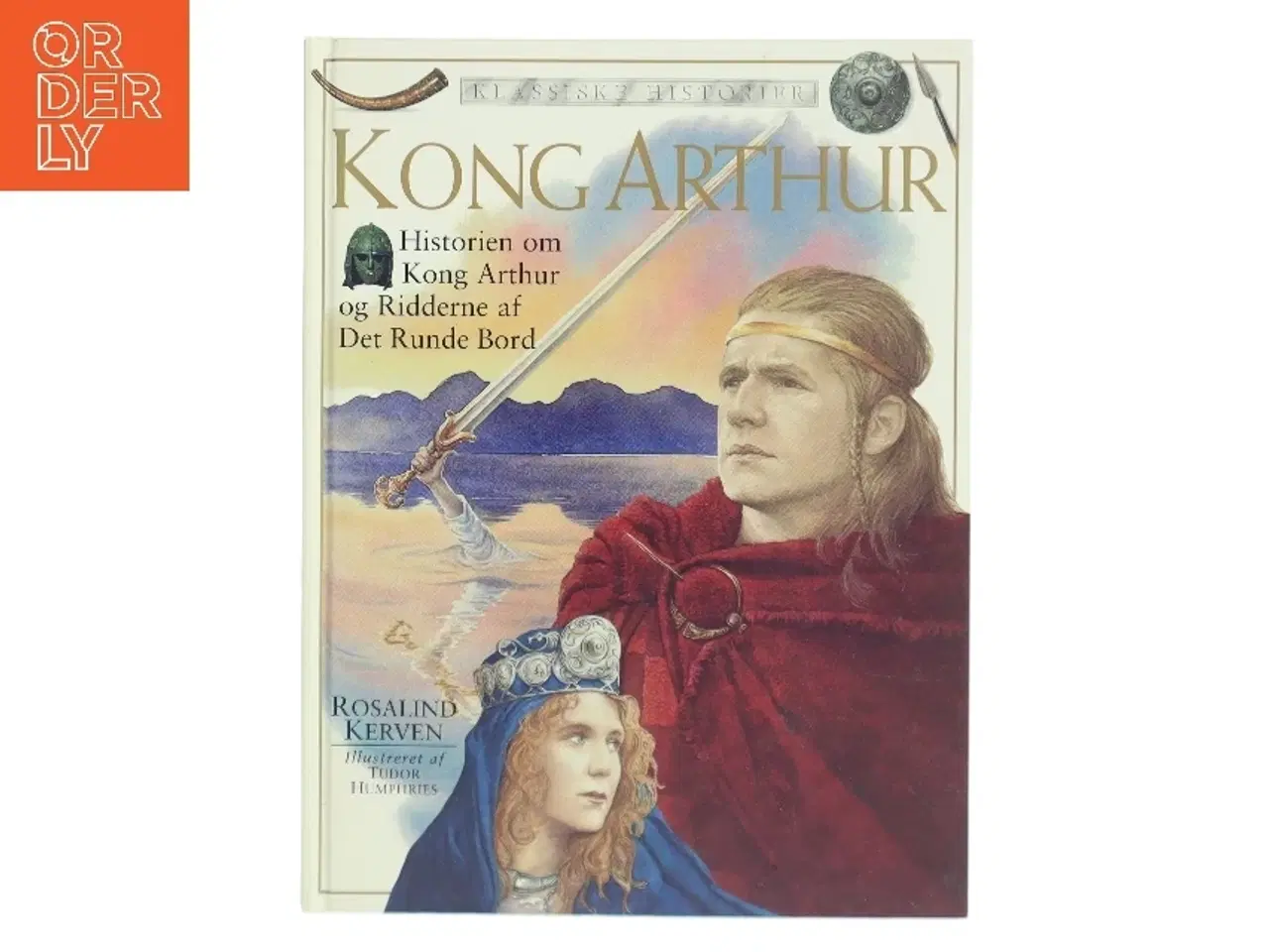 Billede 1 - Kong Arthur af Rosalind Kerven (Bog)