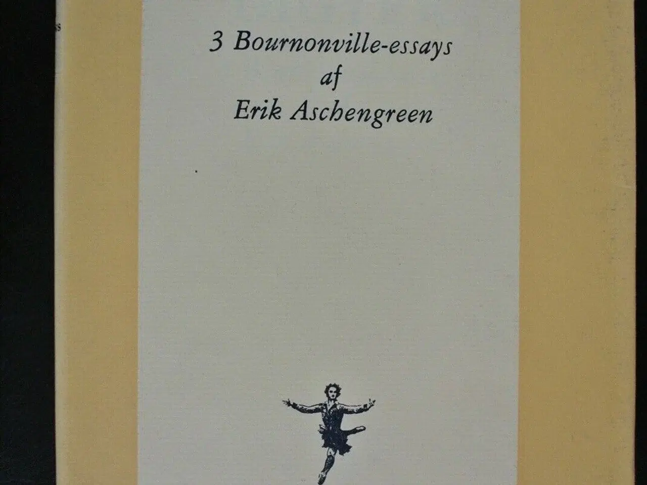 Billede 1 - ballettens digter - 3 bournonville-essays, af erik