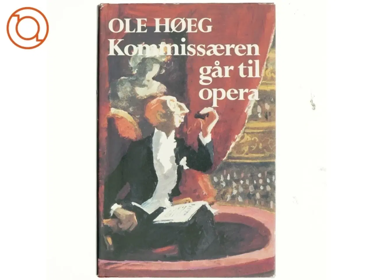 Billede 1 - Kommisæren går til opera af Ole Høeg